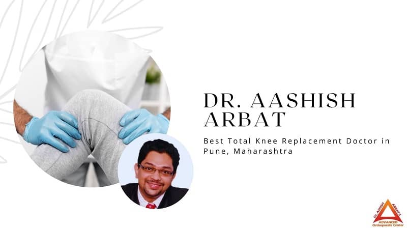 Total Knee Replacement Doctor in Pune