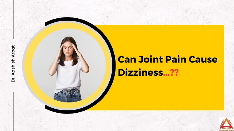 can joint pain cause dizziness