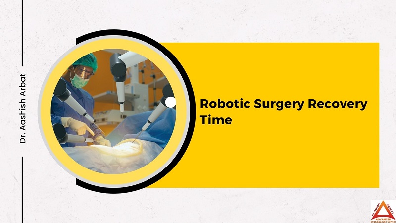 Robotic Surgery Recovery Time